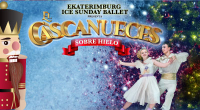 El cascanueces - Compañía rusa Ekaterimburgo Ice Sunday Ballet