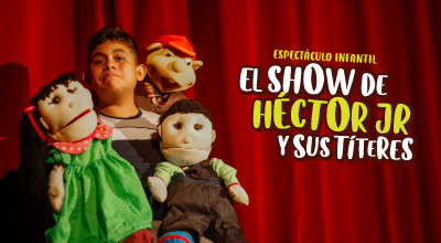  Espectáculo Héctor Jr. y sus títeres