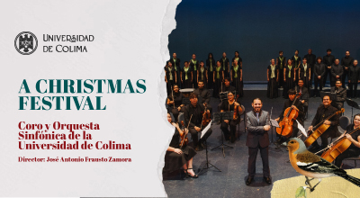 Concierto - Christmas festival - Coro y Orquesta Sinfónica de la Universidad de Colima