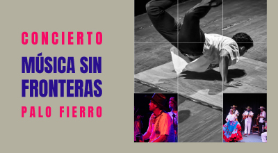 Concierto - Música sin fronteras - Agrupación Palo Fierro