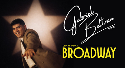 Concierto - Una mirada a Broadway - Tenor Gabriel Beltrán, al piano Mario García,