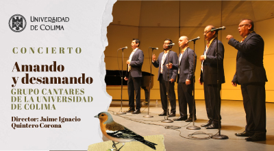 Concierto - Amando y desamando - Grupo Cantares de la Universidad de Colima