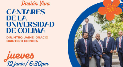 Jornada Cultural en Sendera - Pasión Viva - Cantares de la Universidad de Colima