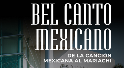 Concierto - Bel Canto Mexicano: “De la Canción Mexicana al Mariachi” - FAICCOL 2025
